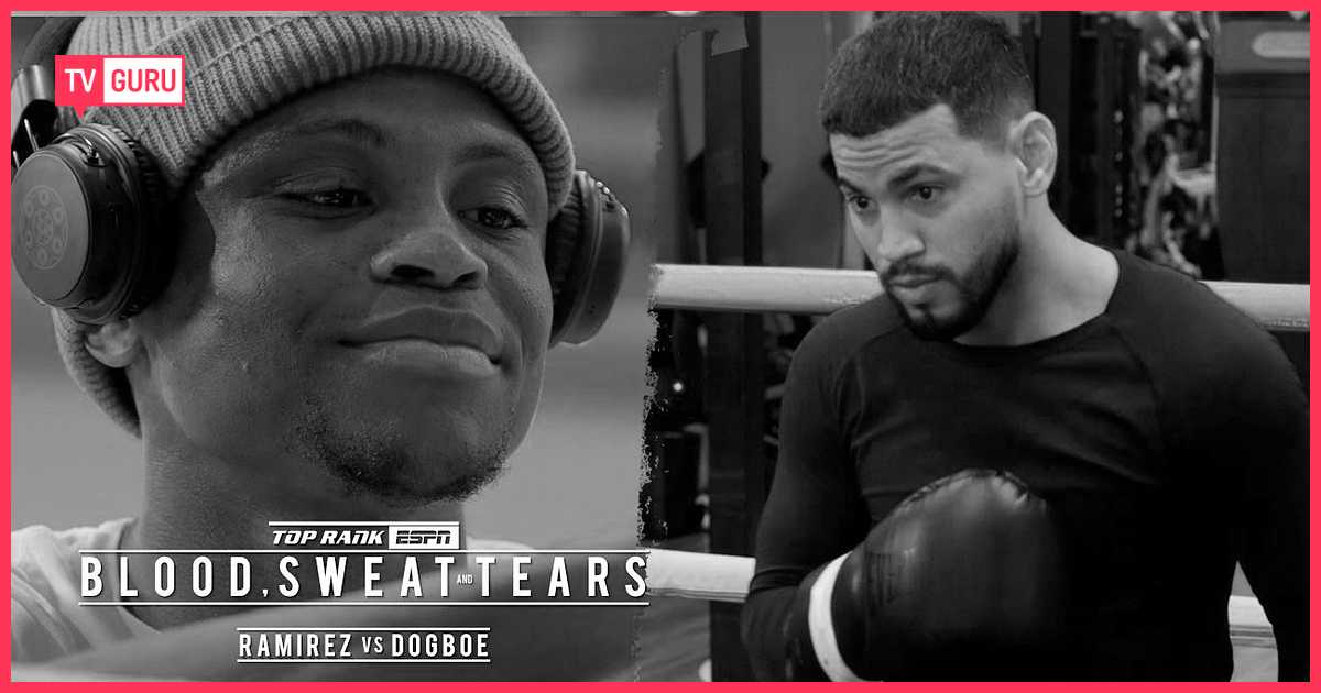 Blood Sweat Tears: Ramirez vs Dogboe TV GURU